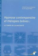 Hypnose contemporaine et thérapies brèves : Le temps de ...