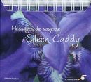 Messages de sagesse d'Eileen Caddy N.E.
