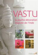 Vastu, la psycho-décoration inspirée de l'Inde