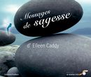 Messages de sagesse d'Eileen Caddy 3e édition
