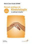 Manuel pratique de kinésiologie :  La Santé par le toucher N.E.