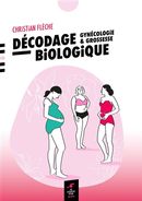 Décodage biologique - Gynécologie & grossesse N.E.