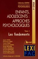 Enfants et ados: approches psychol. Lexifac 1
