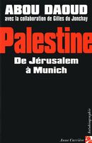 Palestine - De Jérusalem à Munich