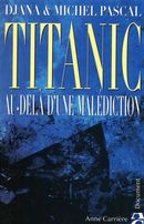 Titanic au-delà malédiction