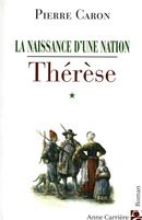 La naissance d'une nation 01 : Thérèse