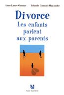 Divorce: les enfants parlent aux parents