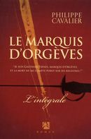 Marquis d'Orgèvres : intégrale