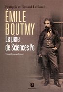 Emile Boutmy : le père de Sciences Po