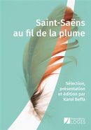 Saint-Saëns au fil de la plume