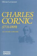 Charles Cornic (1731-1809) - Un mythe corsaire