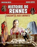 Histoire de Rennes racontée aux enfants