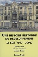 Une histoire bretonne du développement - La SDR (1957-2006)