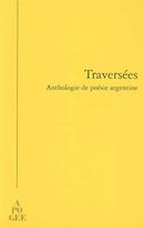Traversées  - Anthologie de poésie argentine