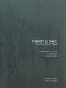 Thierry le Saëc - La poétique du trait