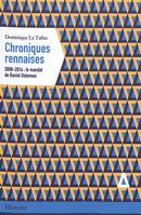 Chroniques rennaises - 2008-2014 : le mandat de Daniel Delaveau