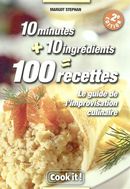 10 minutes, 10 ingrédents, 100recettes