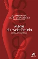 Magie du cycle féminin - Le pouvoir des règles