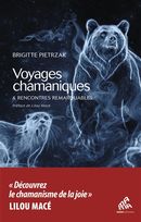 Voyages chamaniques & rencontres remarquables