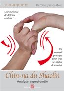 Chin-na du Shaolin : Analyse appronfondie