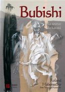 Bubishi - À la source du karaté