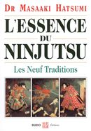 L'essence du Ninjutsu  : Les Neuf Traditions N.E.