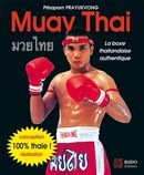 Muay Thai, La boxe thaïlandaise authentique