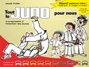 Tout le judo pour nous : la progression à l'intention des jeunes