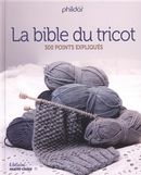 La Bible du tricot - 320 points expliqués