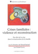 Crises familiales : violence et reconstruction