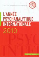 L'année psychanalytique internationale 2010
