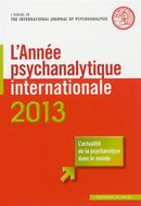 L'année psychanalytique internationale 2013