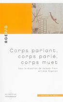 Corps parlant, corps parlé, corps muet
