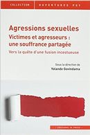 Agressions sexuelles - Victimes et agresseurs, une souffrance partagée