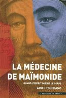 La médecine de Maïmonide - Quand l'esprit guérit le corps