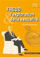 Freud, l'exploration de la sexualité