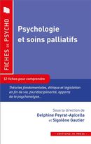 Psychologie et soins palliatifs - 12 fiches pour comprendre