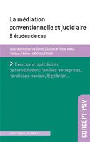 Médiation conventionnelle et judiciaire - 8 études de cas