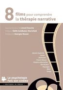 7 films pour comprendre la thérapie narrative