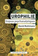 Urophilie - Enjeux psychanalytiques