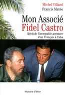 Mon Associé Fidel Castro