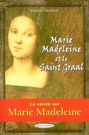 Marie-Madeleine et le Saint-Graal