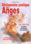 Dictionnaire pratique des Anges N.E.