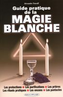 Guide pratique de la Magie Blanche N.E.