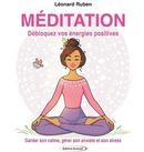 Méditation - Débloquez vos énergies positives