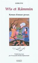 Wis et Râmmin - Roman d'amour persan