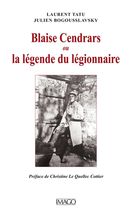 Blaise Cendrars ou la légende du légionnaire
