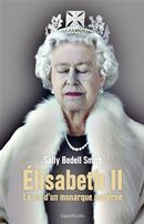 Elisabeth II - La vie d'un monarque moderne