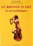 Le bronze d'art et ses techniques
