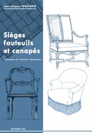 Sièges fauteuils et canapés : Techniques du tapissier décorateur